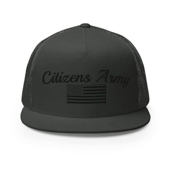 Trucker 6006 Snap Back Cap Citizens Army w/ Flag (Black Font) black trucker hat.