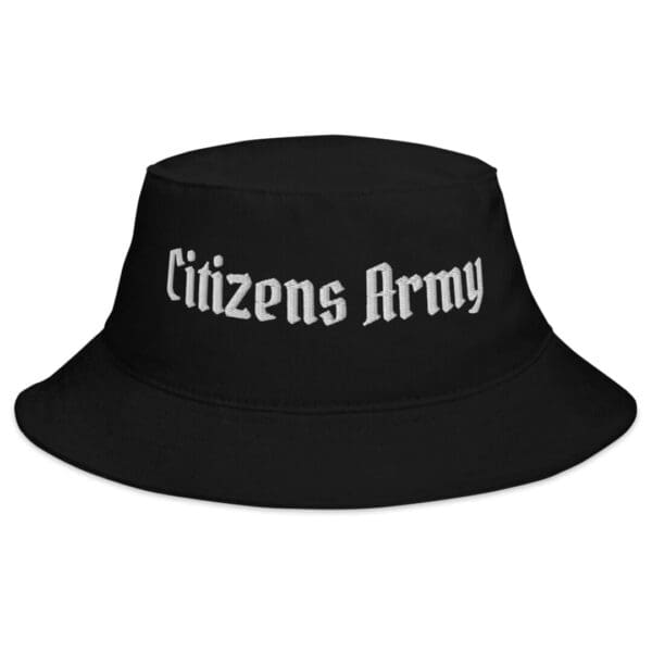 BX003 Bucket Hat w/Citizens Army (White Font)