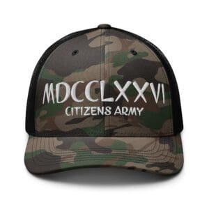 Citizens army Camouflage 1247 Snap Back Trucker Hat w/MDCCLXXVI (White Font).