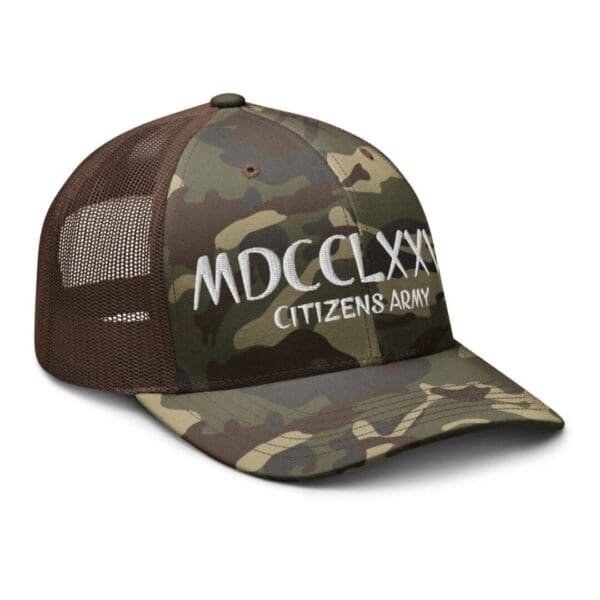 A Camouflage 1247 Snap Back Trucker Hat w/MDCCLXXVI (White Font) with the word citizens army on it.
