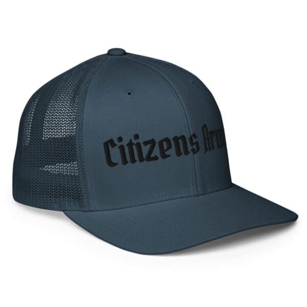 A 6511 Flexfit Trucker Cap w/Citizens Army (Black Font) with the words citizens of america on it.