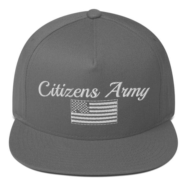 A gray Flat Bill 6007 Snap Back Cap Citizens Army w/ Flag (White Font) with the words citizens army on it.