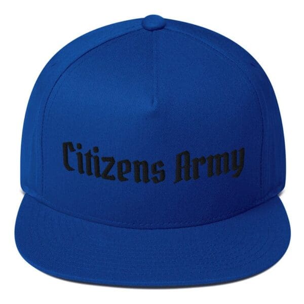 A Flat Bill 6007 Snap Back Cap w/Citizens Army (Black Font) with the words citizens army on it.